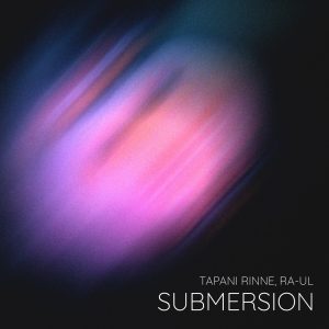 Submersion – Tapani Rinne, RA-UL